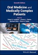Oral Medicine and Medically Complex Patients (7th Edition) 