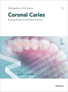 Coronal Caries: Evolving Evidence and Clinical Practice 